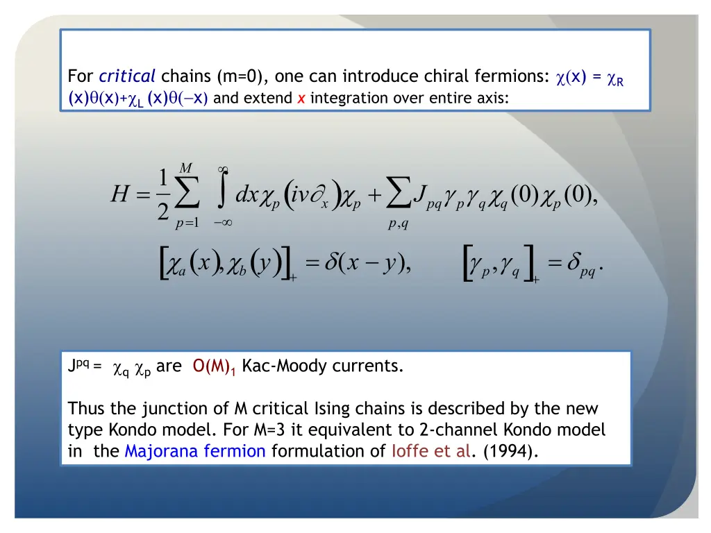 for critical chains m 0 one can introduce chiral