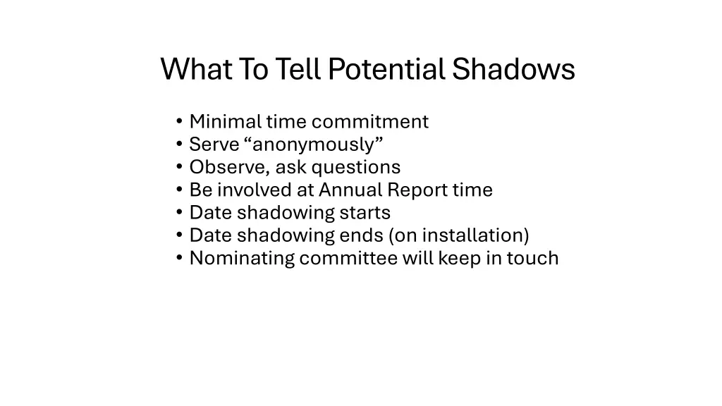 what to tell potential shadows