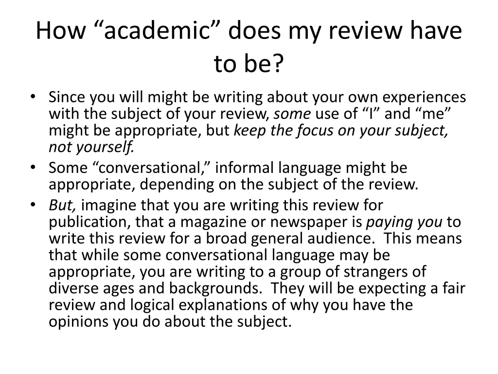 how academic does my review have to be since