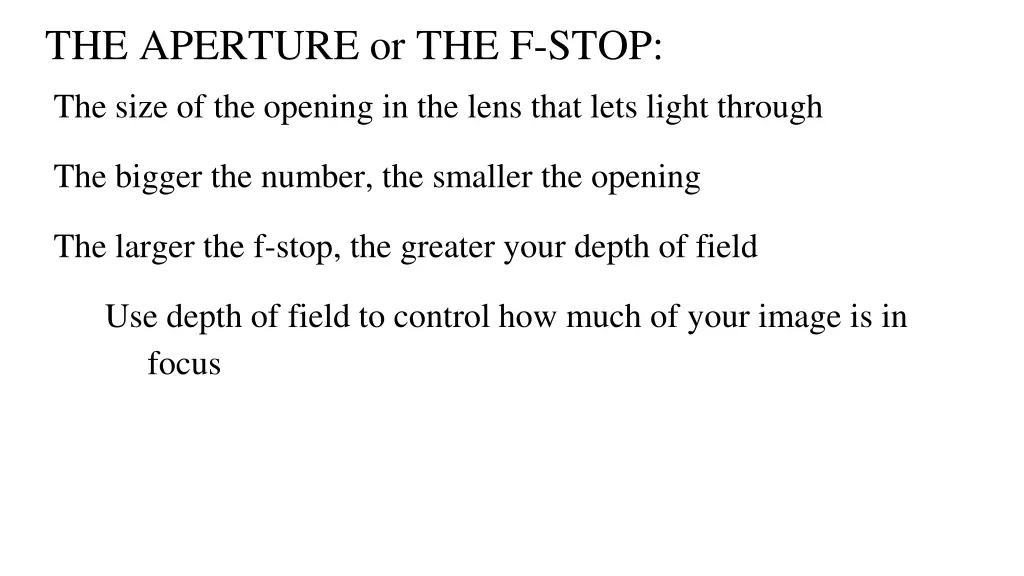 the aperture or the f stop