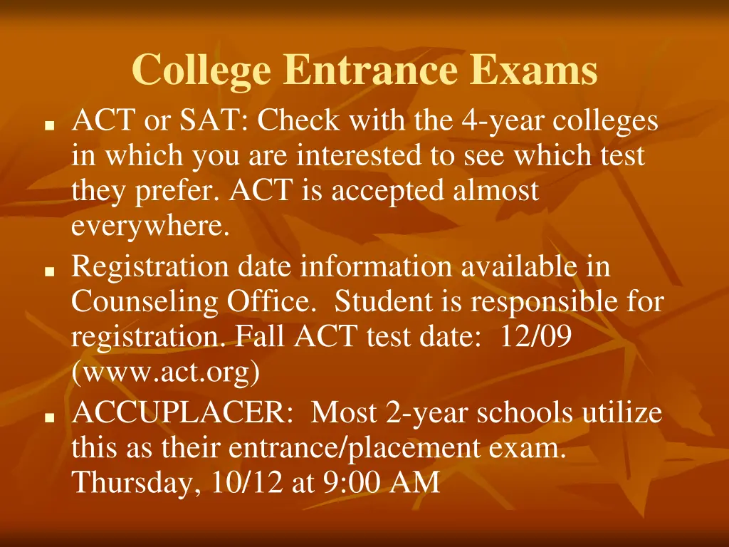 college entrance exams act or sat check with