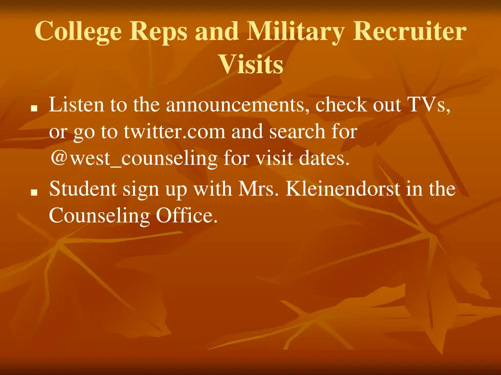 college reps and military recruiter visits