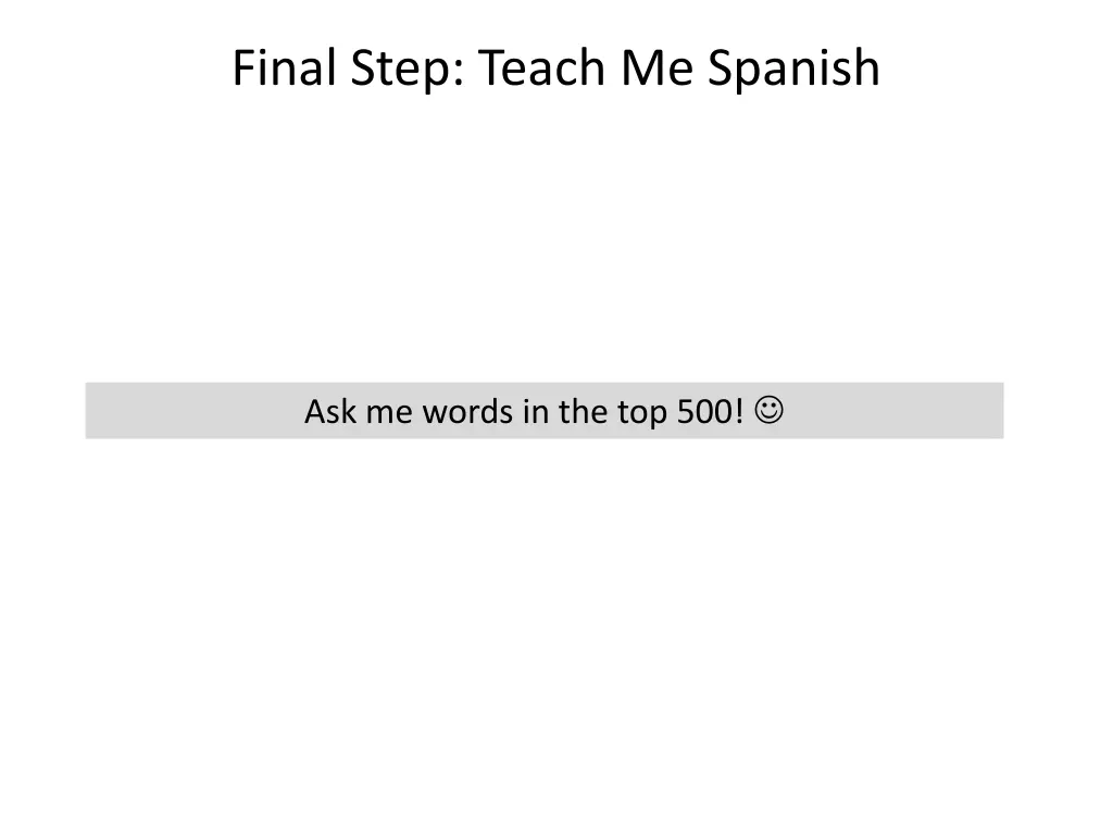 final step teach me spanish