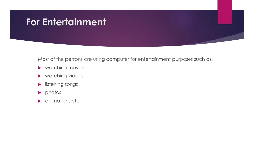 for entertainment