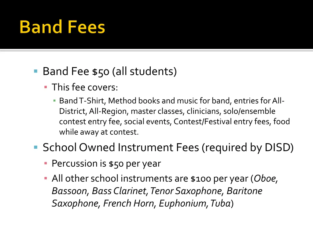 band fee 50 all students this fee covers band 1