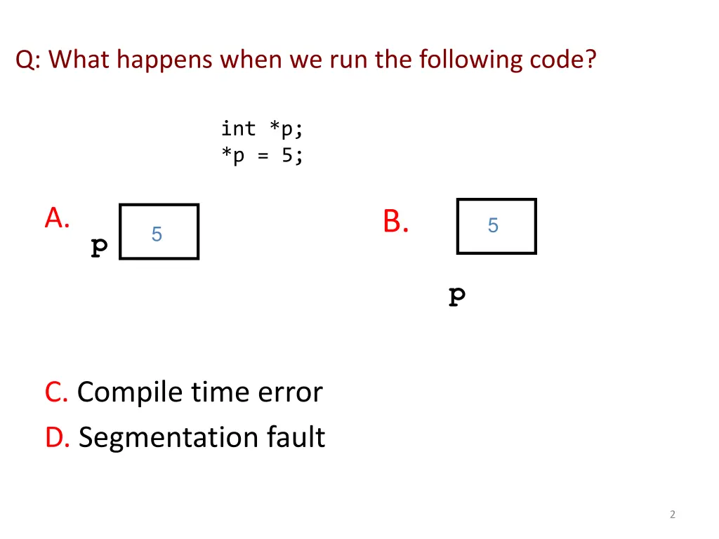 q what happens when we run the following code