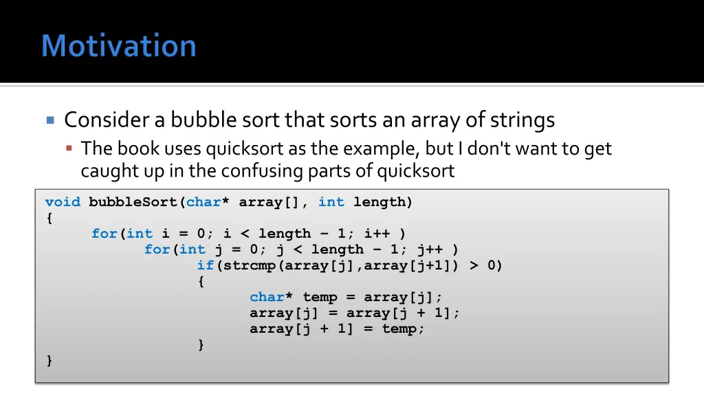 consider a bubble sort that sorts an array