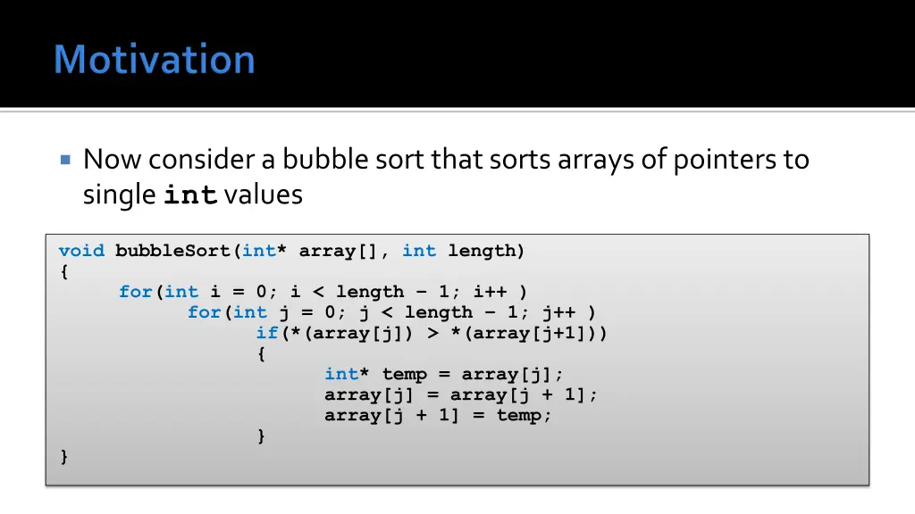now consider a bubble sort that sorts arrays