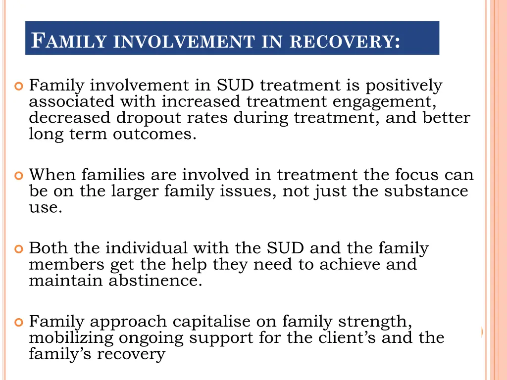 f amily involvement in recovery
