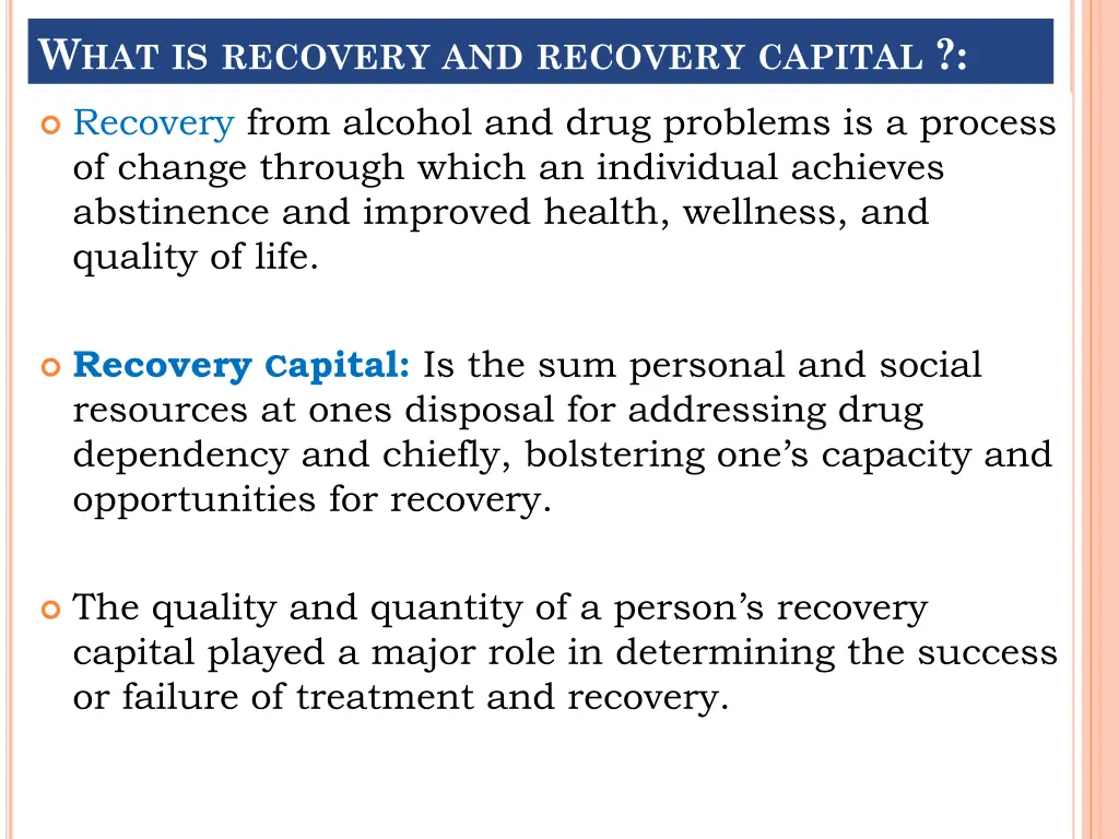 w hat is recovery and recovery capital