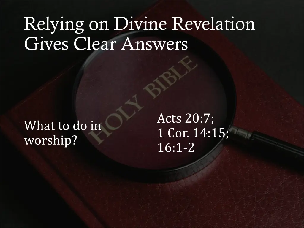 relying on divine revelation gives clear answers 2