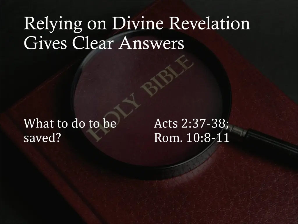 relying on divine revelation gives clear answers
