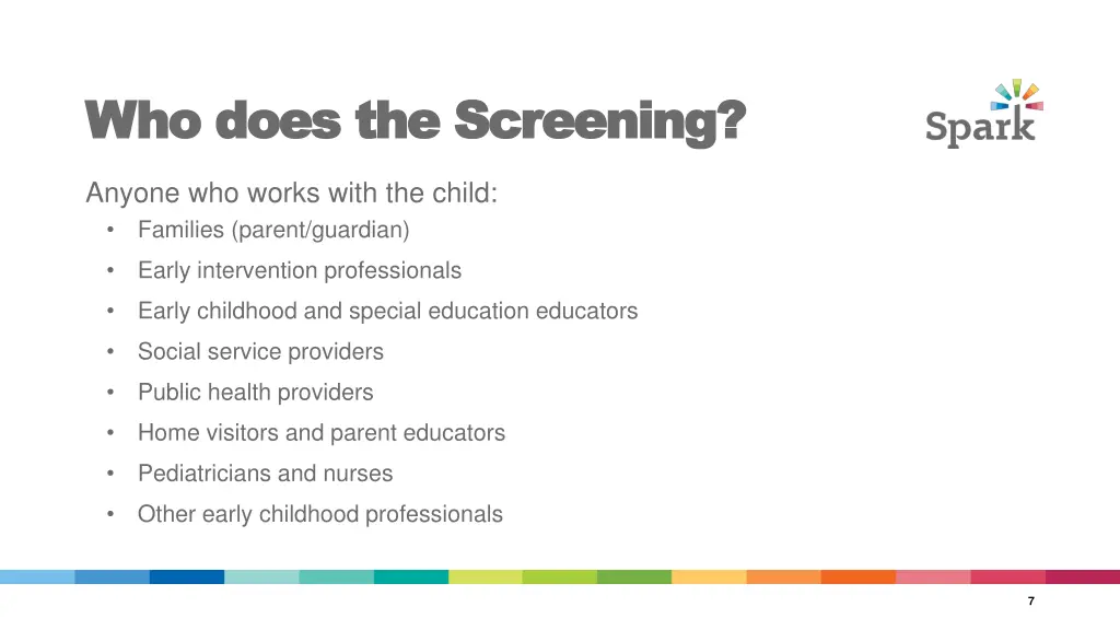 who does the screening who does the screening