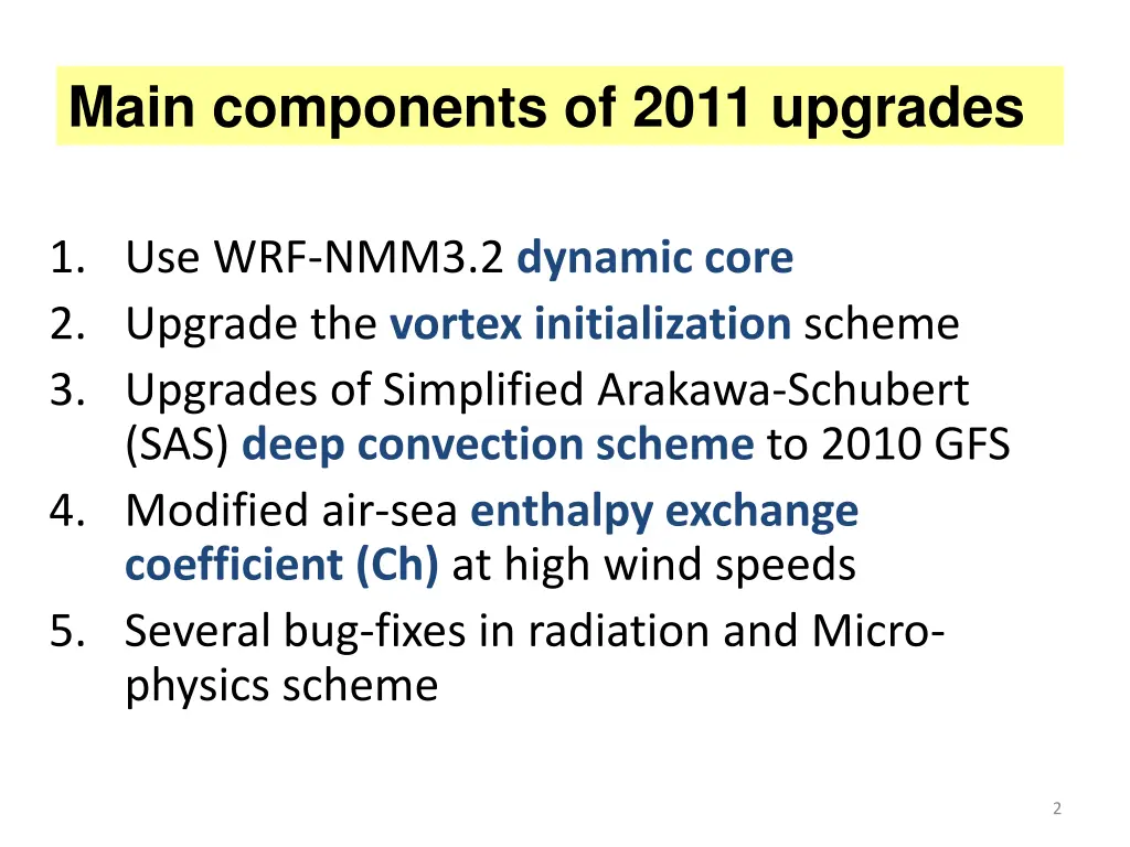 main components of 2011 upgrades