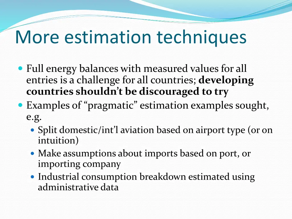 more estimation techniques