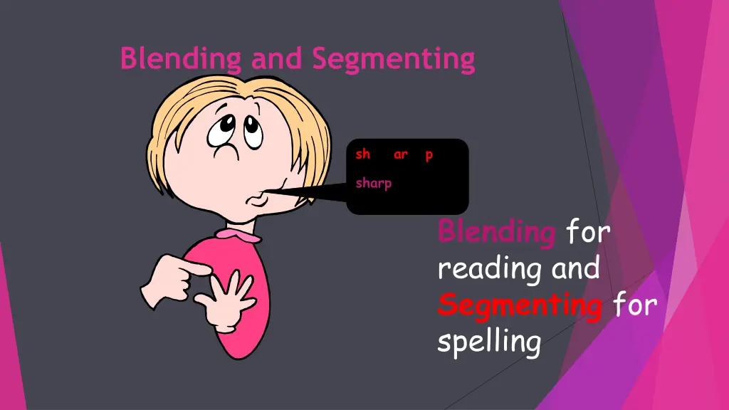 blending and segmenting