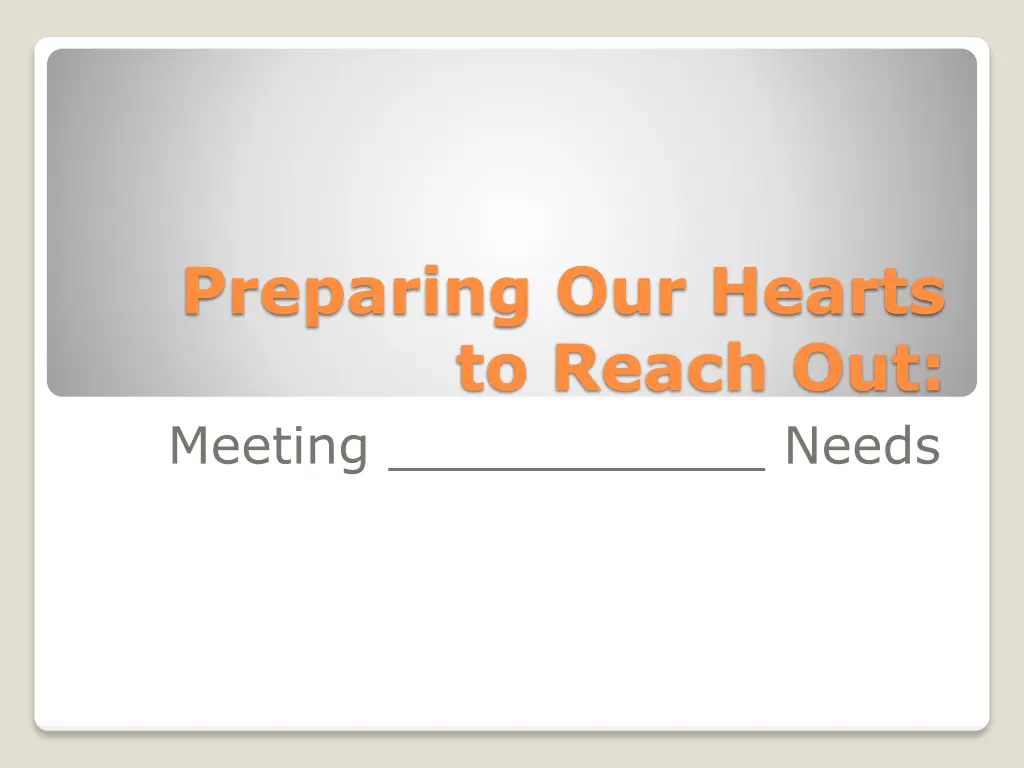 preparing our hearts to reach out meeting