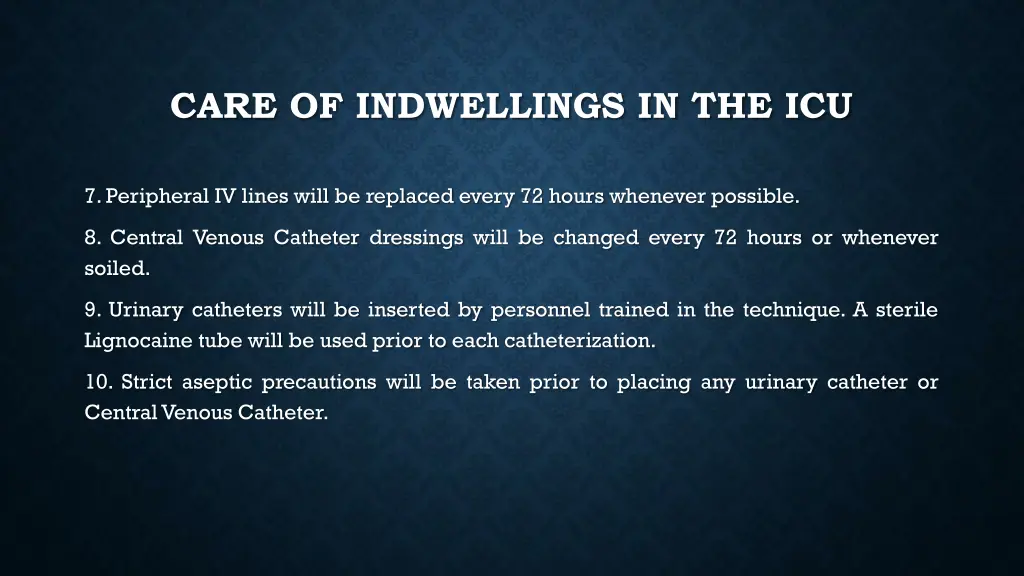 care of indwellings in the icu 2