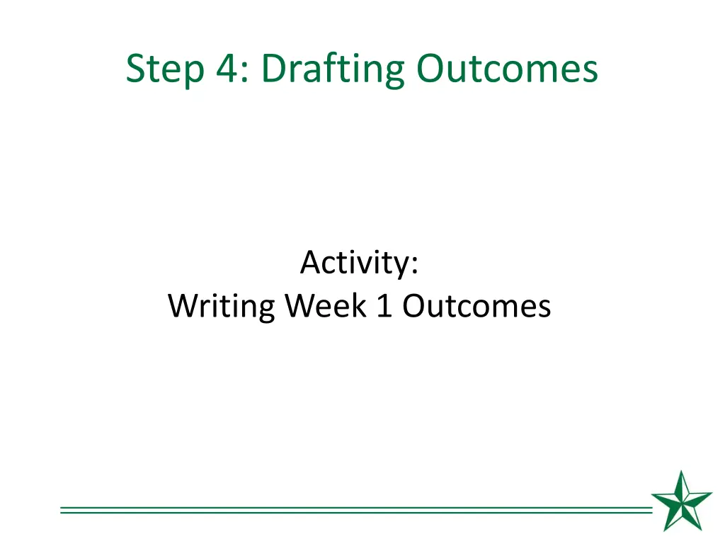 step 4 drafting outcomes 1