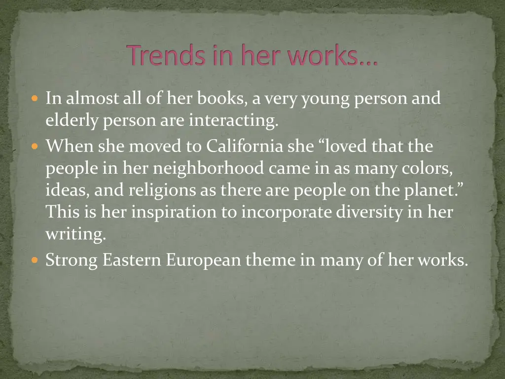 trends in her works