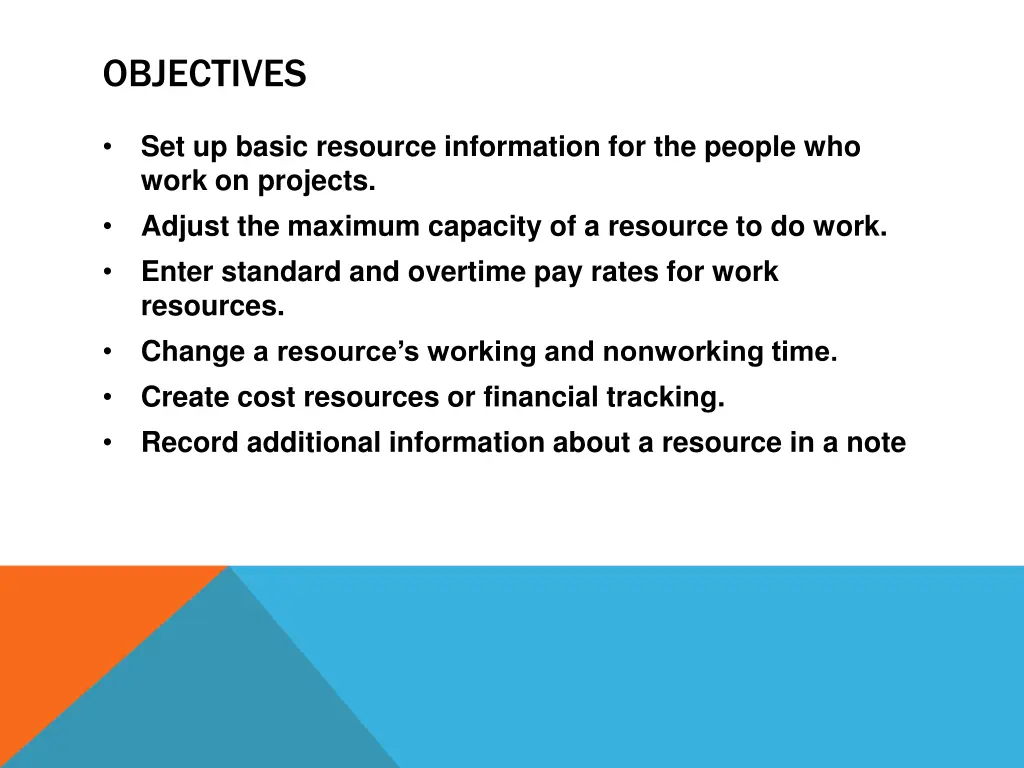 objectives
