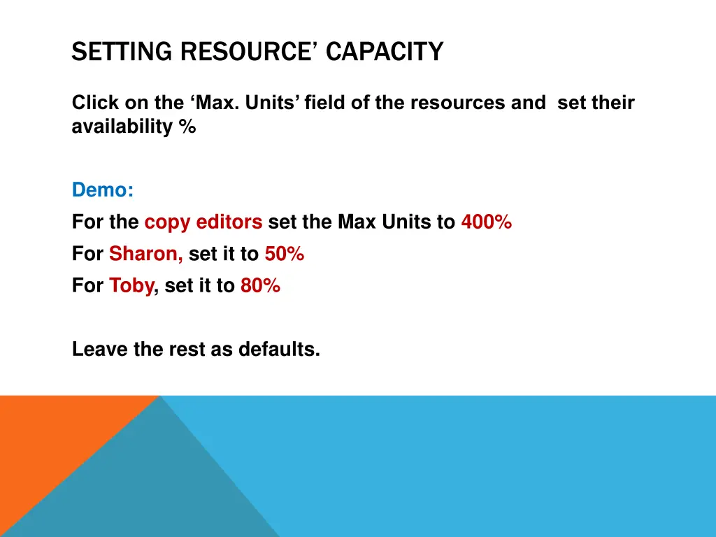 setting resource capacity