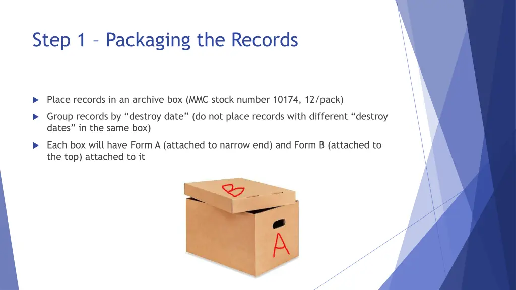 step 1 packaging the records