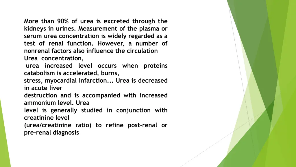 more than 90 of urea is excreted through