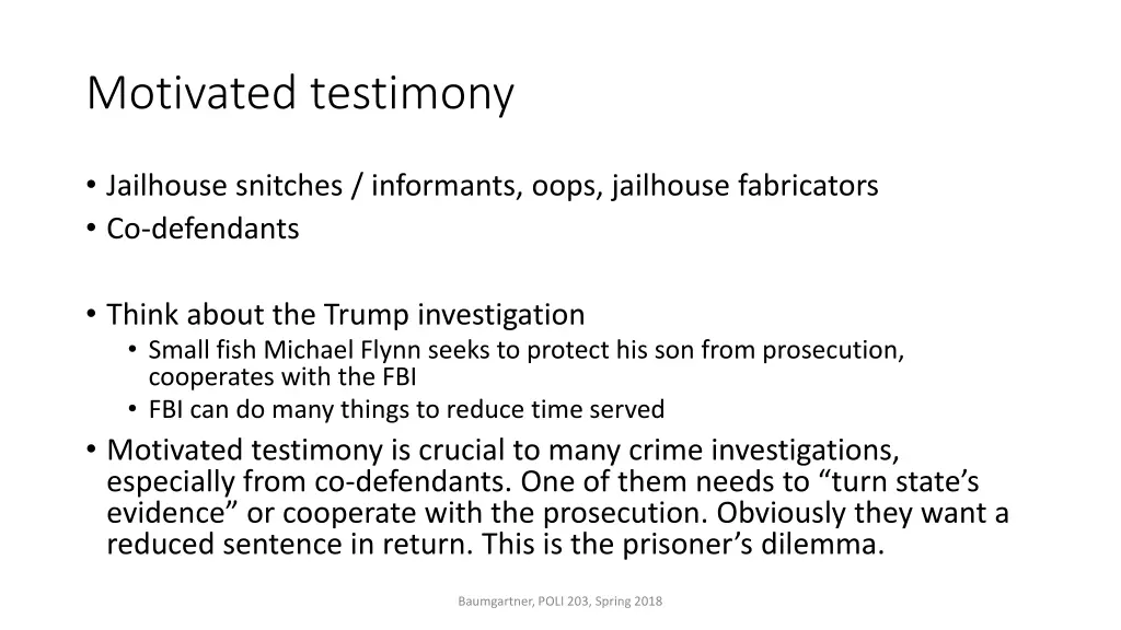 motivated testimony