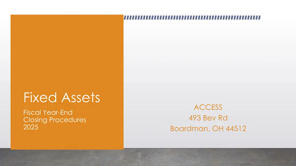 fixed assets fiscal year end closing procedures
