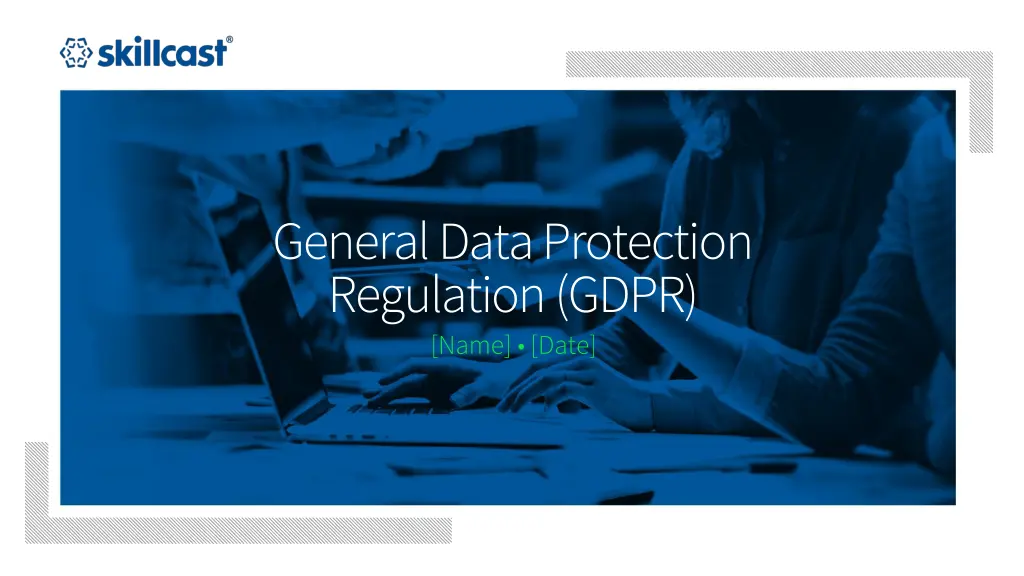 general data protection regulation gdpr name date
