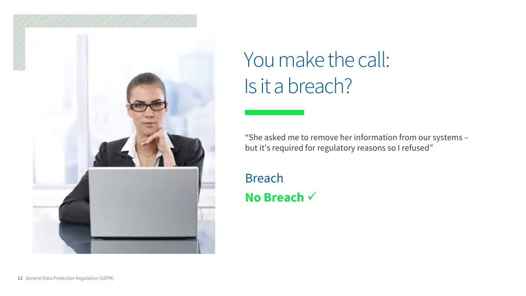 you make the call is it a breach