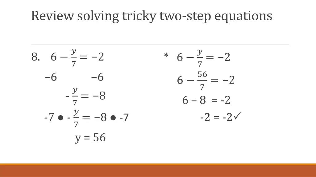 review solving tricky two step equations 6