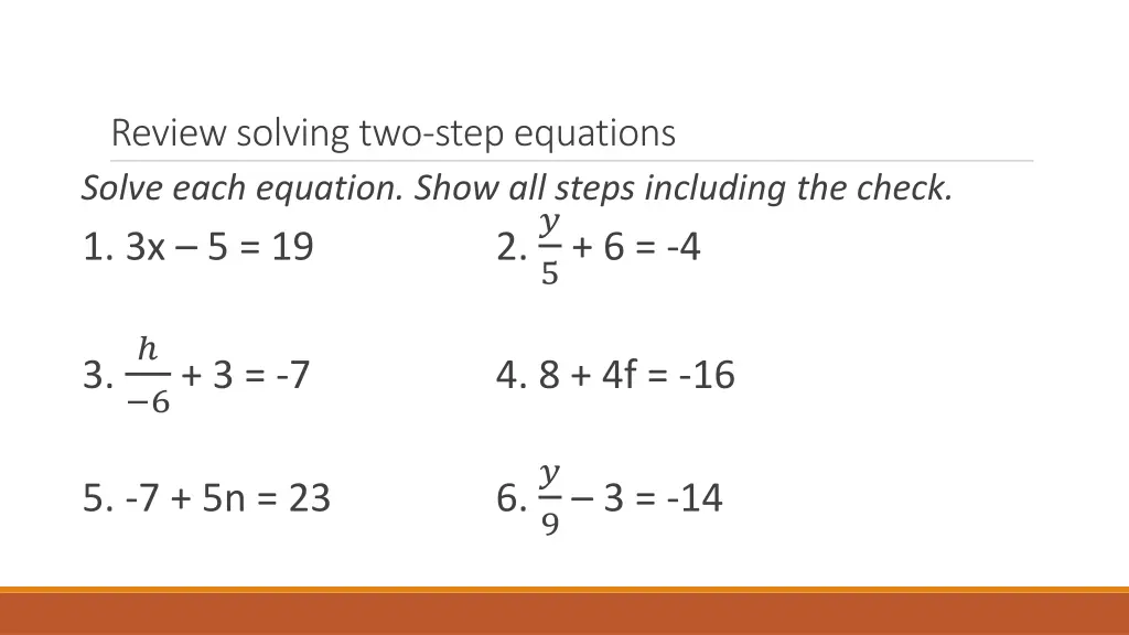 review solving two step equations solve each