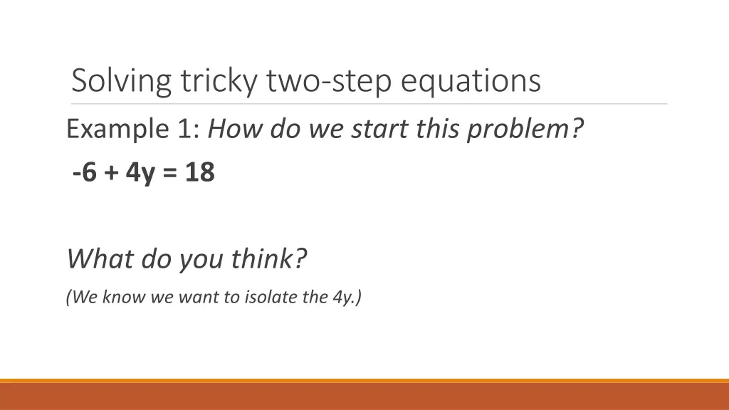 solving tricky two step equations example