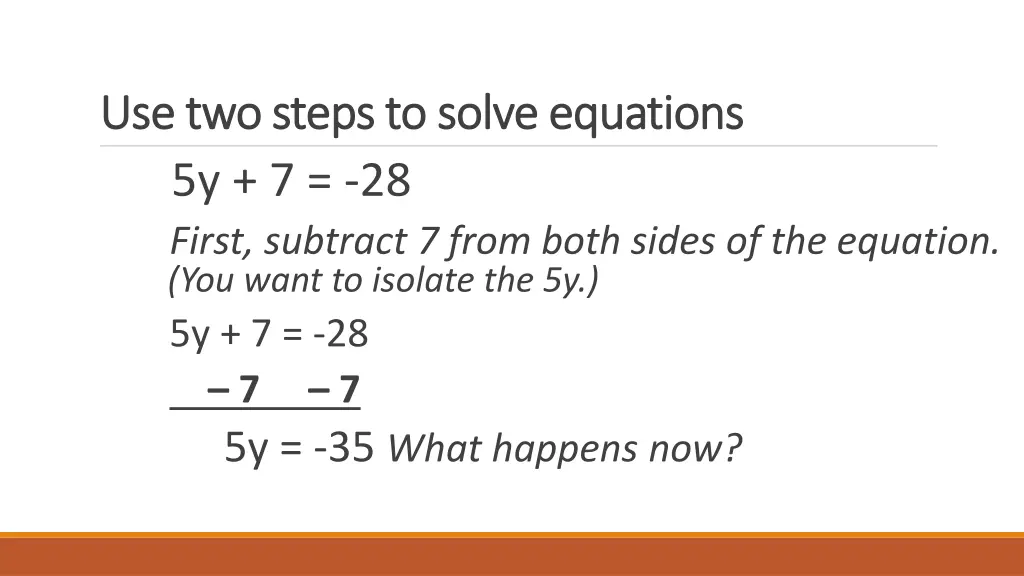 use two steps to solve equations use two steps 8