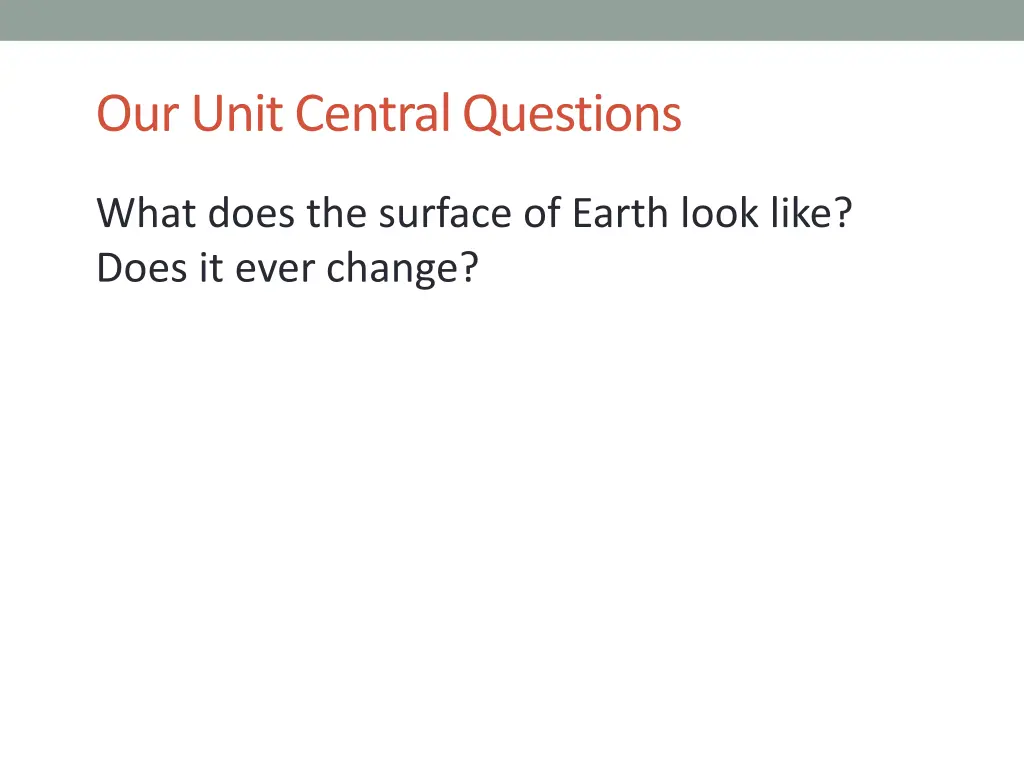our unit central questions