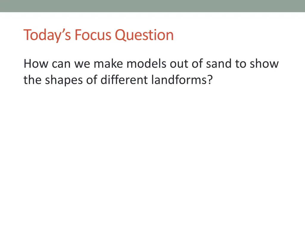 today s focus question