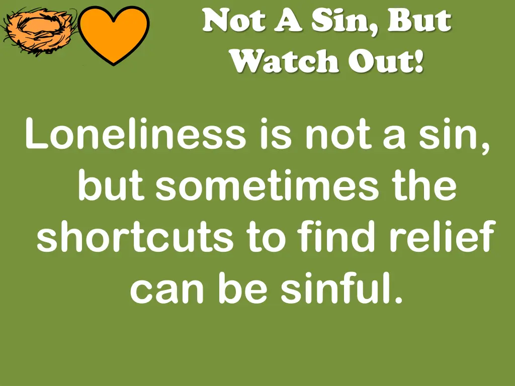not a sin but watch out