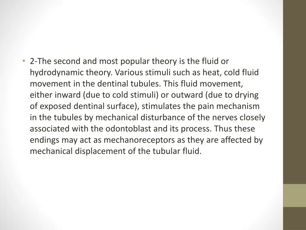 2 the second and most popular theory is the fluid