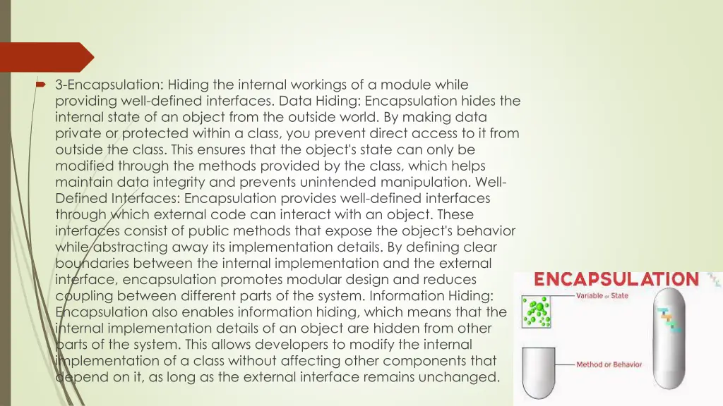 3 encapsulation hiding the internal workings