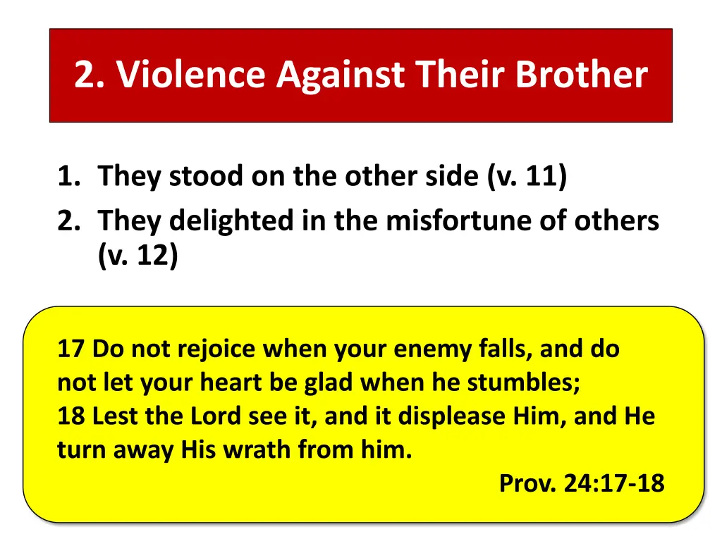 2 violence against their brother 3