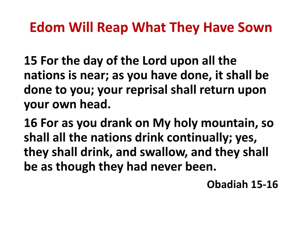 edom will reap what they have sown