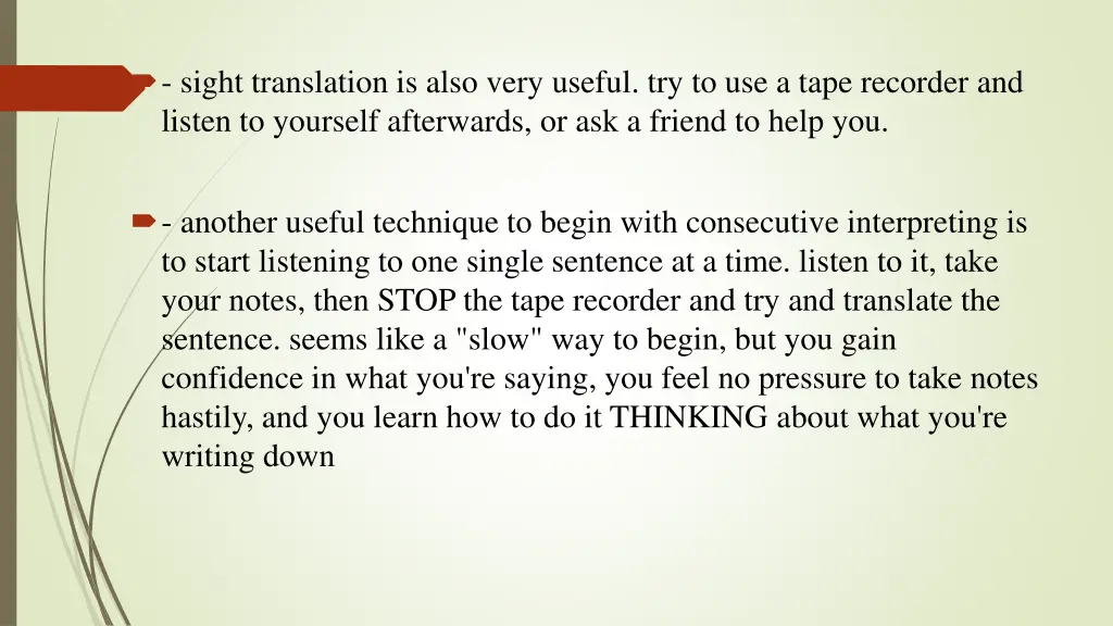sight translation is also very useful