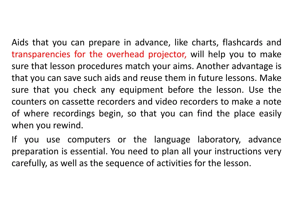 aids that you can prepare in advance like charts