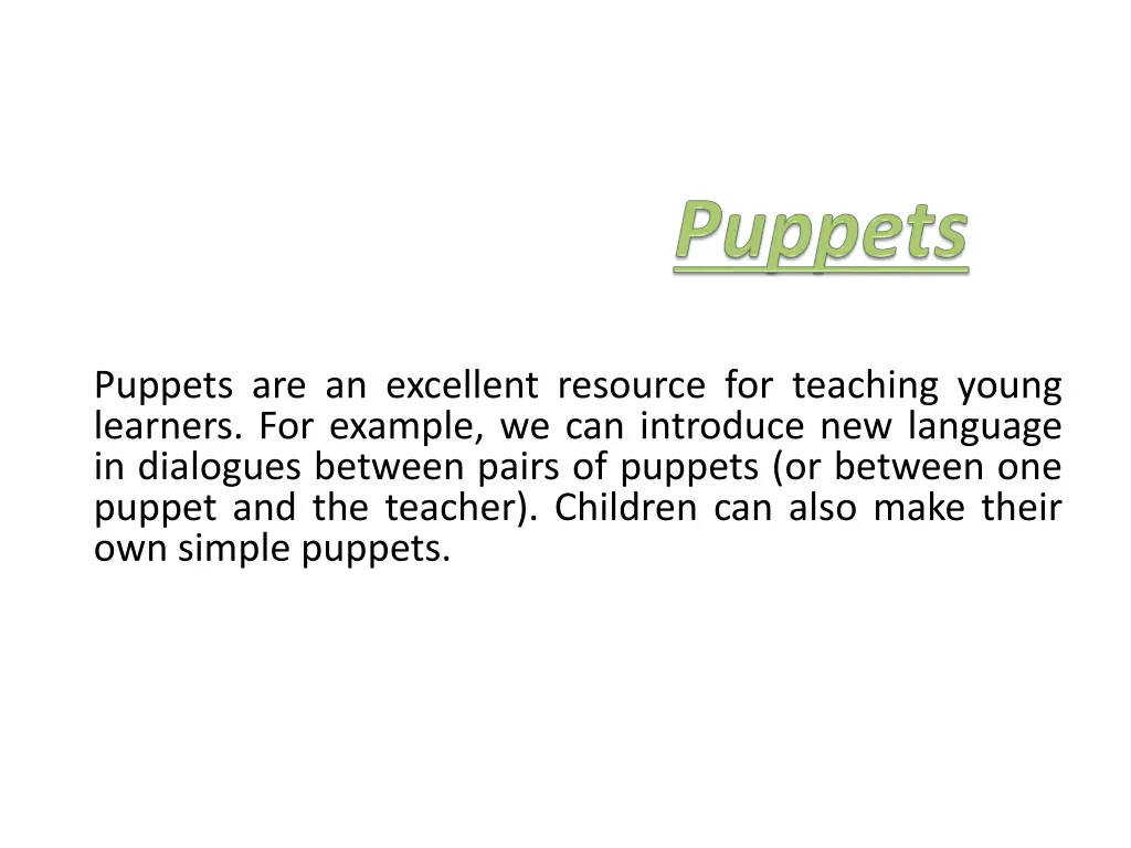 puppets are an excellent resource for teaching