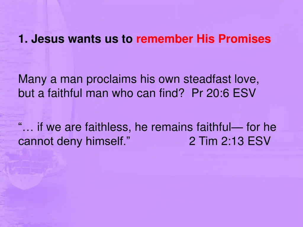 1 jesus wants us to remember his promises 3