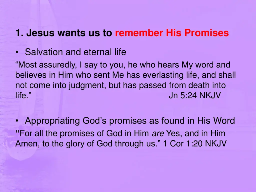 1 jesus wants us to remember his promises