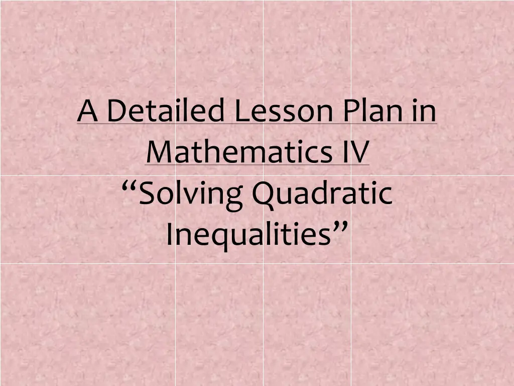 a detailed lesson plan in mathematics iv solving