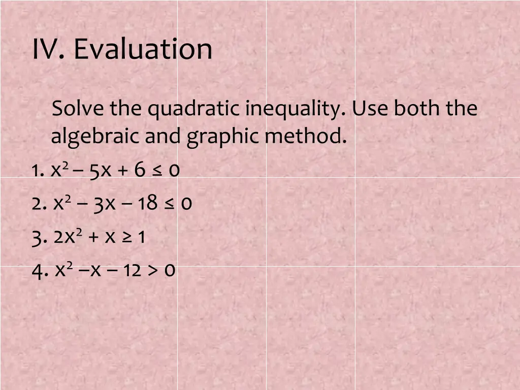 iv evaluation